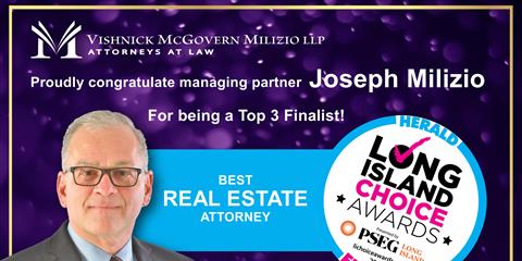 Joseph Milizio Named Finalist For LI Choice Awards Best Real Estate Attorney!