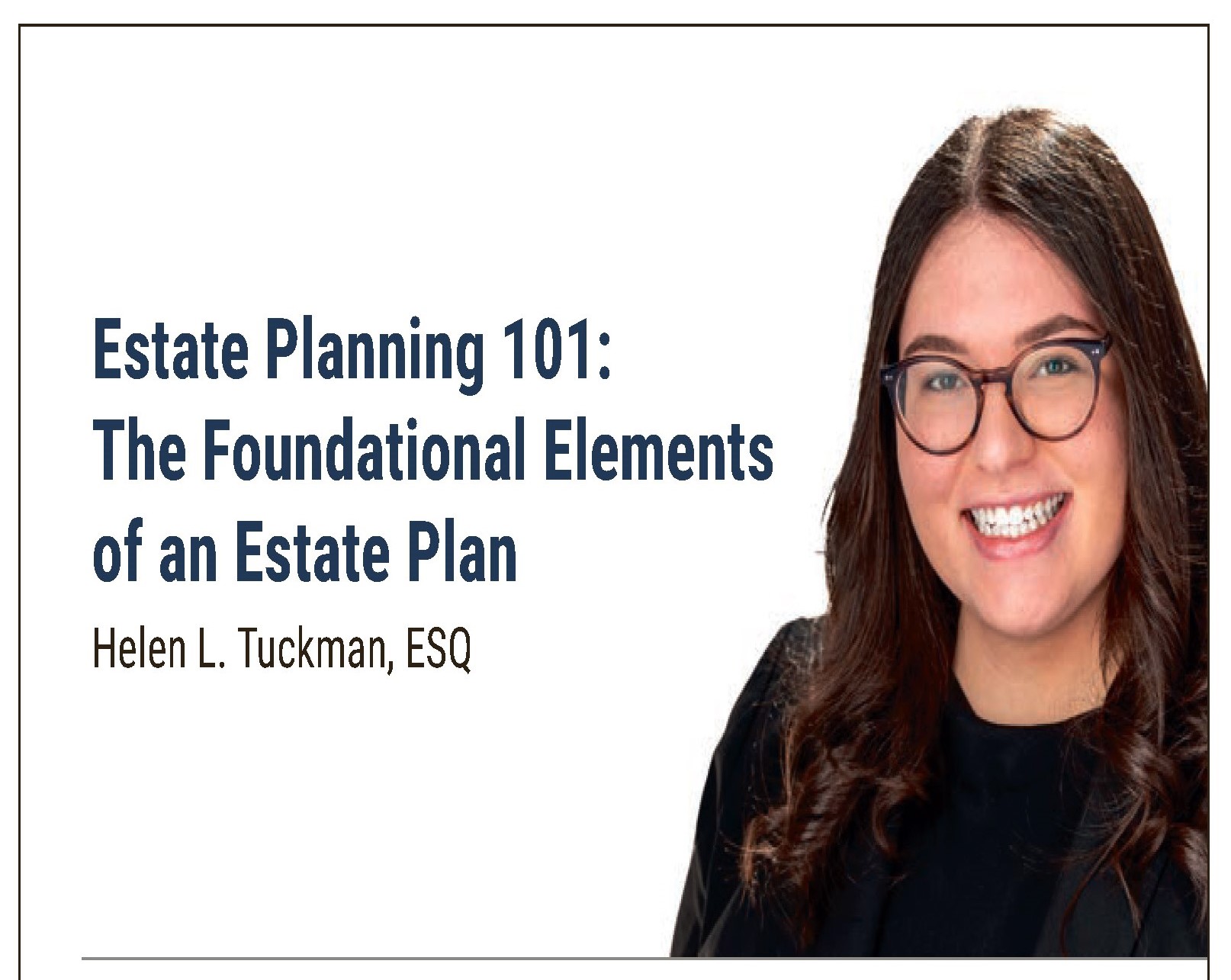 VMM Associate Helen Tuckman in Schneps Media Papers: Estate Planning 101 - The Foundational Elements of an Estate Plan